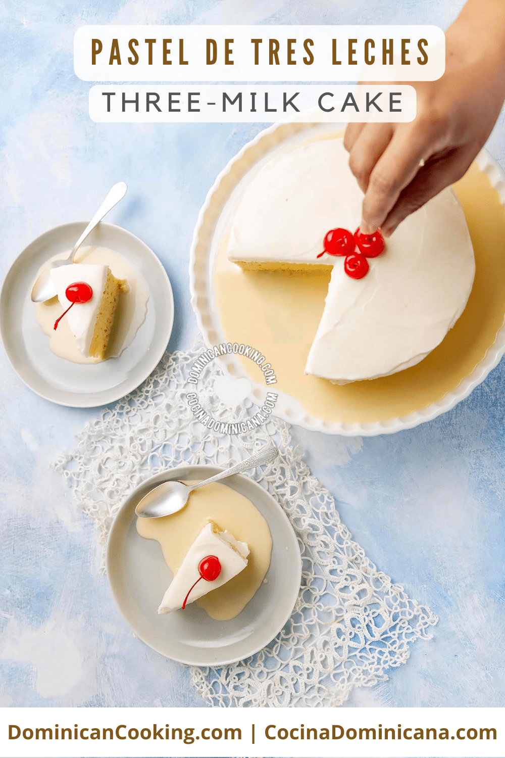 Pastel tres leches (three-milk cake) recipe.