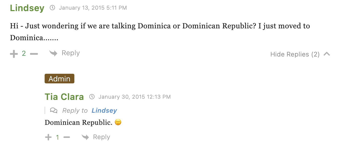 Comment: "Hi - Just wondering if we are talking Dominica or Dominican Republic? I just moved to Dominica."