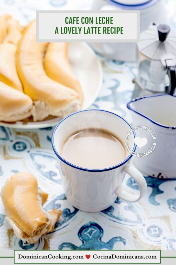 Café con leche (Dominican latte).