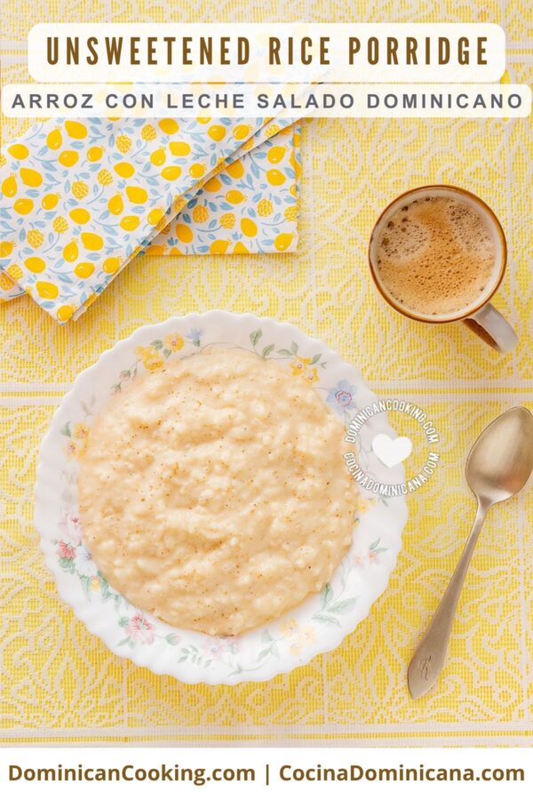 Arroz con leche salado (savory, sugar-free rice porridge).